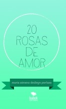 20 rosas de amor 20 rosas de amor
