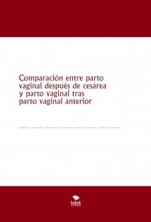 Comparación entre parto vaginal después de cesárea y parto vaginal tras parto vaginal anterior