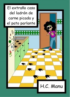 El extraño caso del ladrón de carne picada y el pato parlante (aperitivo)