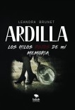 Ardilla Los hilos rojos de mi Memoria Ardilla Los hilos rojos de mi Memoria