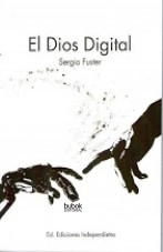 Libro El Dios digital, autor Sergio Fuster Libro El Dios digital, autor Sergio Fuster