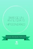 Diario de un antiliterato hipocondríaco Diario de un antiliterato hipocondríaco