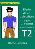 Diario de un Treintañero... y Gay... y Ciego. Segunda Temporada