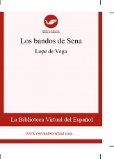 Libro Los bandos de Sena, autor Biblioteca Virtual Miguel de Cervantes