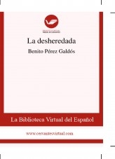 Libro La desheredada, autor Biblioteca Virtual Miguel de Cervantes