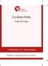 Libro La dama boba, autor Biblioteca Virtual Miguel de Cervantes