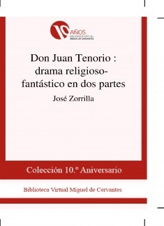 Don Juan Tenorio : drama religioso-fantástico en dos partes