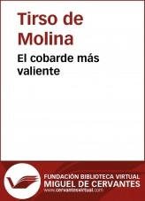 Libro El cobarde más valiente, autor Biblioteca Virtual Miguel de Cervantes Libro El cobarde más valiente, autor Biblioteca Virtual Miguel de Cervantes
