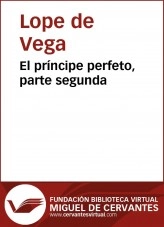 Libro El príncipe perfeto. Parte II, autor Biblioteca Virtual Miguel de Cervantes Libro El príncipe perfeto. Parte II, autor Biblioteca Virtual Miguel de Cervantes
