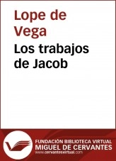 Libro Los trabajos de Jacob, autor Biblioteca Virtual Miguel de Cervantes Libro Los trabajos de Jacob, autor Biblioteca Virtual Miguel de Cervantes