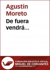 Libro De fuera vendrá..., autor Biblioteca Virtual Miguel de Cervantes Libro De fuera vendrá..., autor Biblioteca Virtual Miguel de Cervantes