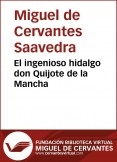 El ingenioso hidalgo Don Quijote de la Mancha El ingenioso hidalgo Don Quijote de la Mancha