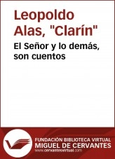 Libro El Señor y lo demás, son cuentos, autor Biblioteca Virtual Miguel de Cervantes Libro El Señor y lo demás, son cuentos, autor Biblioteca Virtual Miguel de Cervantes