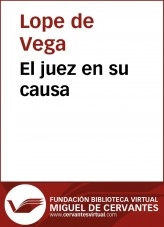 Libro El juez en su causa, autor Biblioteca Virtual Miguel de Cervantes Libro El juez en su causa, autor Biblioteca Virtual Miguel de Cervantes