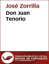 Libro Don Juan Tenorio, autor Biblioteca Virtual Miguel de Cervantes Libro Don Juan Tenorio, autor Biblioteca Virtual Miguel de Cervantes
