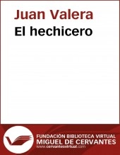 Libro El hechicero, autor Biblioteca Virtual Miguel de Cervantes Libro El hechicero, autor Biblioteca Virtual Miguel de Cervantes