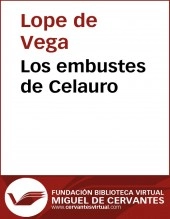 Libro Los embustes de Celauro, autor Biblioteca Virtual Miguel de Cervantes Libro Los embustes de Celauro, autor Biblioteca Virtual Miguel de Cervantes