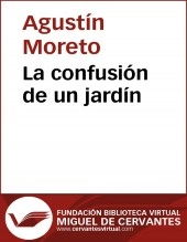 Libro La confusión de un jardín, autor Biblioteca Virtual Miguel de Cervantes Libro La confusión de un jardín, autor Biblioteca Virtual Miguel de Cervantes