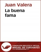 Libro La buena fama, autor Biblioteca Virtual Miguel de Cervantes