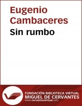 Libro Sin rumbo, autor Biblioteca Virtual Miguel de Cervantes