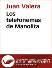 Libro Los telefonemas de Manolita, autor Biblioteca Virtual Miguel de Cervantes Libro Los telefonemas de Manolita, autor Biblioteca Virtual Miguel de Cervantes