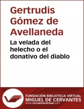 Libro La velada del helecho o el donativo del diablo, autor Biblioteca Virtual Miguel de Cervantes