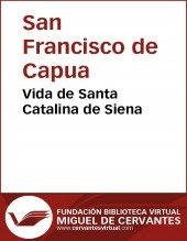 Libro Vida de Santa Catalina de Siena, autor Biblioteca Virtual Miguel de Cervantes