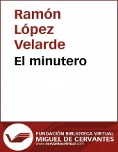 Libro El minutero, autor Biblioteca Virtual Miguel de Cervantes Libro El minutero, autor Biblioteca Virtual Miguel de Cervantes