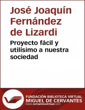 Libro Proyecto fácil y utilísimo a nuestra sociedad, autor Biblioteca Virtual Miguel de Cervantes