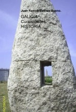 Libro GALICIA. HISTORIA. Curiosidades., autor Juan Ramón Baliñas Bueno Libro GALICIA. HISTORIA. Curiosidades., autor Juan Ramón Baliñas Bueno