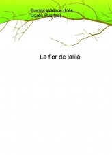 La flor de lalilá La flor de lalilá
