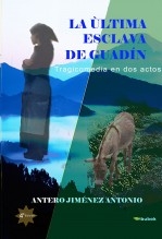 LA ÚLTIMA ESCLAVA DE GUADÍN LA ÚLTIMA ESCLAVA DE GUADÍN