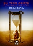Mil veces muerto. El comienzo de la vida Mil veces muerto. El comienzo de la vida