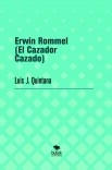 Erwin Rommel (El Cazador Cazado)