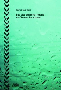 Los ojos de Berta. Poesía de Charles Baudelaire