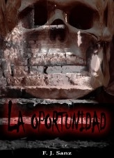 Libro La oportunidad: Las muertes del Castillo Allard, autor F. J. Sanz Libro La oportunidad: Las muertes del Castillo Allard, autor F. J. Sanz