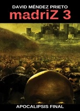 Libro madriZ Apocalipsis Final, autor ddjbooks Libro madriZ Apocalipsis Final, autor ddjbooks