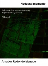 Cuentos en Esperanto - Nedauraj momentoj - Volumo 2