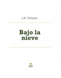 Bajo la nieve