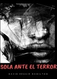 Sola ante el terror