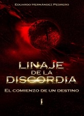 Linaje de la discordia. El comienzo de un destino.