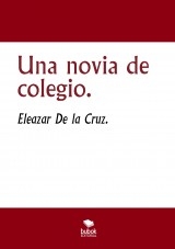 Una novia de colegio. Una novia de colegio.