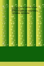 Libro Enfermedades de conjuntiva y corneales asociadas, autor Luis García Expósito Libro Enfermedades de conjuntiva y corneales asociadas, autor Luis García Expósito