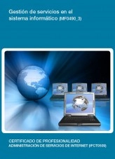 Libro MF0490_3 - Gestión de servicios en el sistema informático, autor Editorial Elearning Libro MF0490_3 - Gestión de servicios en el sistema informático, autor Editorial Elearning