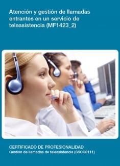 MF1423_2 - Atención y gestión de llamadas entrantes en un servicio de teleasistencia