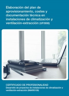 UF0906 - Elaboración del plan de aprovisionamiento, costes y documentación técnica en instalaciones de climatización y ventilación