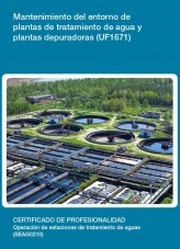 Libro UF1671 - Mantenimiento del entorno de plantas de tratamiento de agua y plantas depuradoras, autor Editorial Elearning Libro UF1671 - Mantenimiento del entorno de plantas de tratamiento de agua y plantas depuradoras, autor Editorial Elearning
