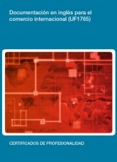 UF1765 - Documentación en inglés para el comercio internacional UF1765 - Documentación en inglés para el comercio internacional