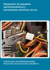 Libro UF2246 - Reparación de pequeños electrodomésticos y herramientas eléctricas, autor Editorial Elearning Libro UF2246 - Reparación de pequeños electrodomésticos y herramientas eléctricas, autor Editorial Elearning