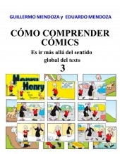 Libro CÓMO COMPRENDER CÓMICS 3, autor Guillermo Mendoza Libro CÓMO COMPRENDER CÓMICS 3, autor Guillermo Mendoza
